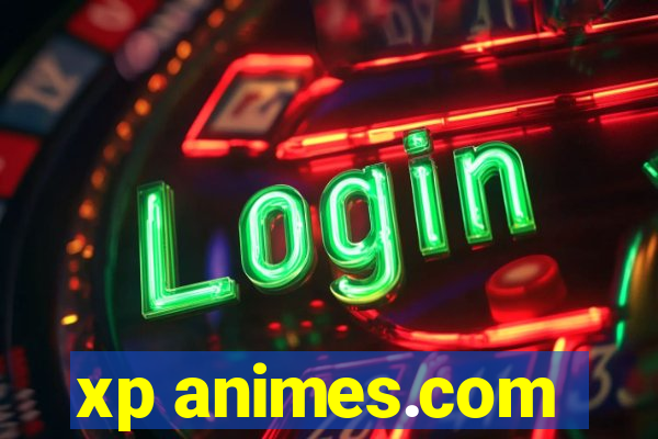 xp animes.com